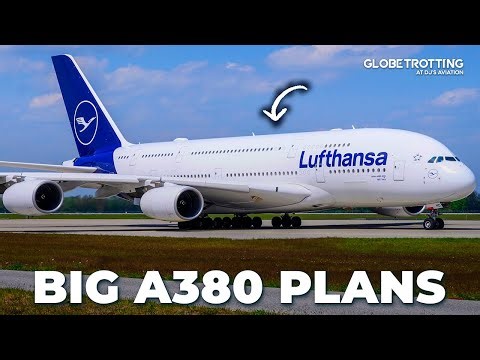 Lufthansa's BIG Airbus A380 Plans