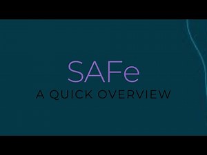 Scaled Agile Framework (SAFe) - A Quick Overview