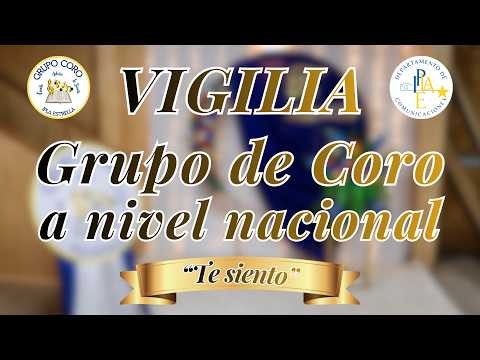 VIGILIA GRUPO DE CORO - IPLAESTRELLA