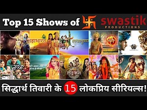 Top 15 Most Popular Shows of Swastik Productions || 15 Best Shows of Siddharth Tewary