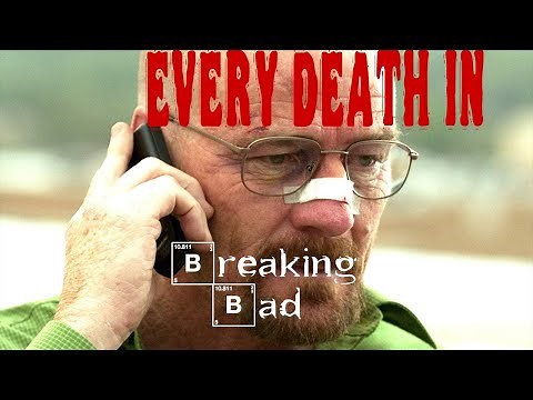 EVERY DEATH IN SERIES #1 Breaking Bad (2008-2013)