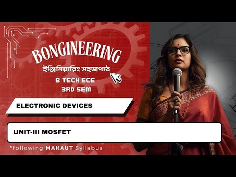 ECE 3rd Sem | ELECTRONIC DEVICES | UNIT-III MOSFET | Bengali