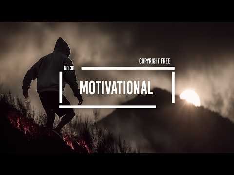 Copyright Free Motivational Music | Uplifting & Inspiring Soundtrack