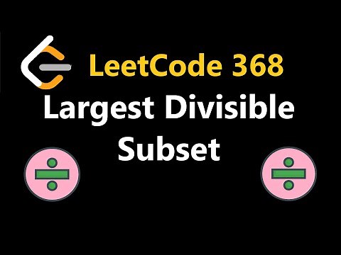 Largest Divisible Subset - Leetcode 368 - Python