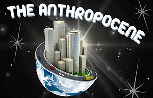 The Anthropocene explained, game-show style [AUDIO]