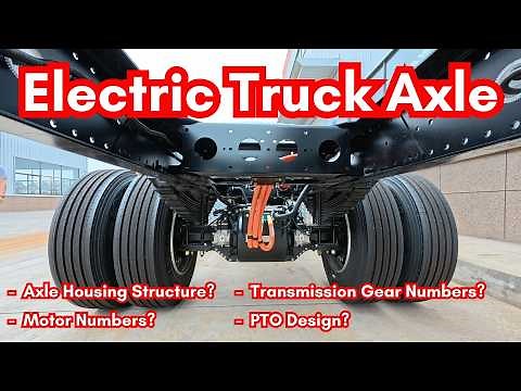 How To Choose the Electric Axle for Heavy-Duty Trucks: Guide #evtechnology #ev #trailer #powertrain