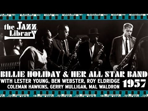 BILLIE HOLIDAY & Her All Star Band - Fine & Mellow, 1957 | THE JAZZ LIBRARY