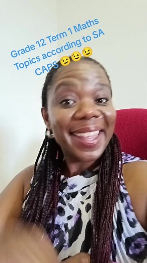 Grade 12 Maths Term 1 Topics for SA CAPS Curriculum