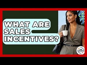 What Are Sales Incentives? - Job Success Network