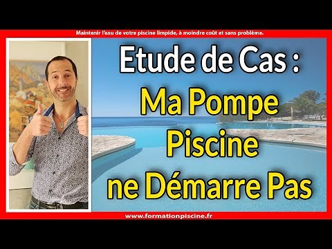 Ma pompe piscine ne démarre pas : Etude de cas le condensateur