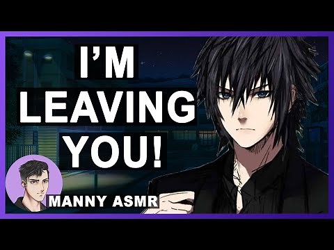 ASMR Boyfriend SNAPS & Abandons You! [Argument] [Apology] [ENTJxINFP] | ASMR Boyfriend Roleplay