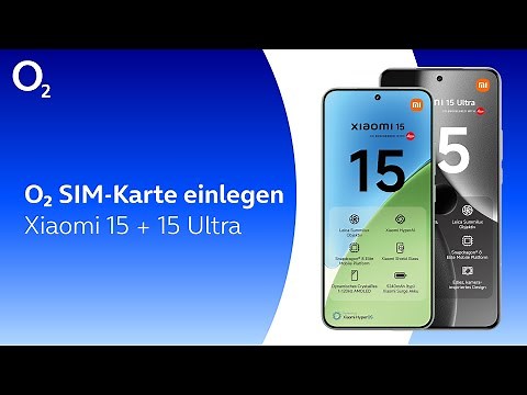 o2 SIM einlegen - Xiaomi 15 und 15 Ultra