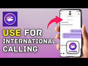 How to Use TextNow International Calling 2025?