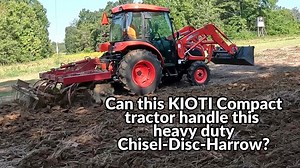 Can a Kioti compact tractor pull a heavy duty chisel disc harrow on rough fields?