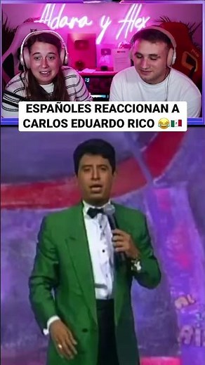 Españoles reaccionan a Carlos Eduardo Rico y mueren de risa 😂🇲🇽