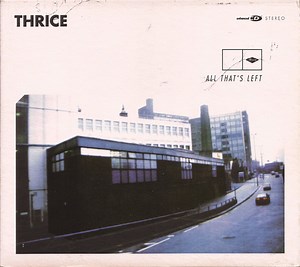 Thrice - All That's Left