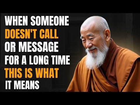 When Someone Doesn't Call Or Message For A Long Time This Is What It Means