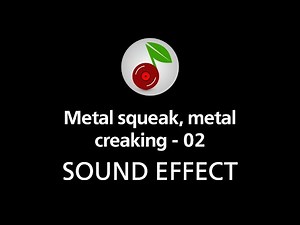 🎧 Metal squeak, metal creaking - 02, SOUND EFFECT