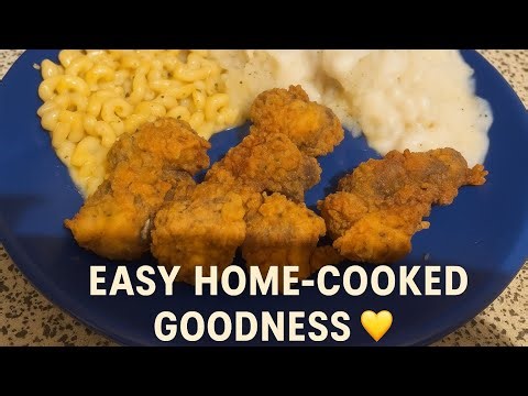 Easy Home-Cooked Dinner | Fried Gizzards, Mac & Cheese & Potatoes with Gravy