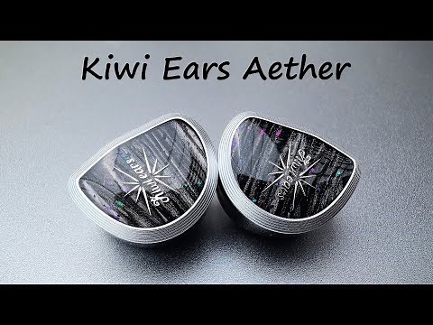 Kiwi Ears Aether Review & Comparison