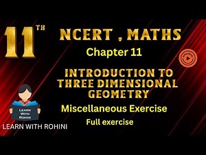 Class 11 Maths Ch 11 | 3D Geometry Miscellaneous Exercise Q1–Q4 | one shot | full exercise