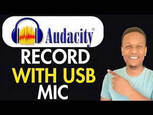 How To Record On Audacity With USB Mic