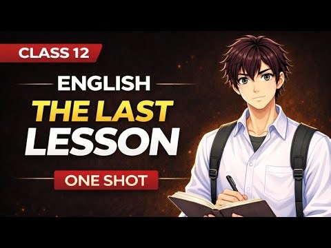 The Last Lesson Class 12 Full Explanation | One Shot 🔥 Hindi + English | NCERT | Eduzenith
