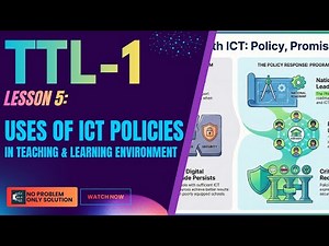 Lesson 5 | Uses of ICT Policies in Teaching and Learning | Technology for Teaching and Learning I