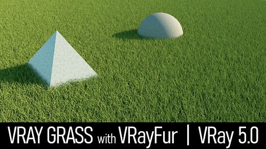 Learn to make Photorealistic VRay Grass with VRay Fur | VRay 5 Materials Library