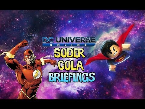 Dc Universe Online: Soder Cola Briefings
