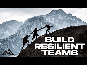 Building Resilient Teams: 10 Key Strategies for Success