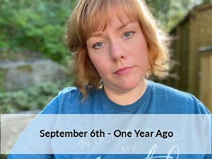 One year ago I Sept 6th I Creutzfeldt-Jakob Disease I Grief I PTSD