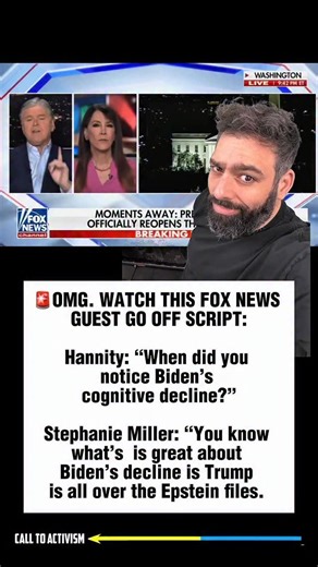 788K views · 8.9K reactions | OMG. WATCH THIS FOX NEWS GUEST GO OFF SCRIPT: Hannity: “When did you notice Biden’s cognitive decline?” Stephanie Miller: “You know what’s is great about Biden’s decline is Trump is all over the Epstein files. #trumpisguilty #sharethis #lockhimup #project2025 #stoptrump #nevertrump #politicalmemes | CALL TO ACTIVISM | Facebook