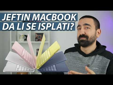 NOVI APPLE MACBOOK JE JEFTIN, ALI DA LI JE DOBAR?