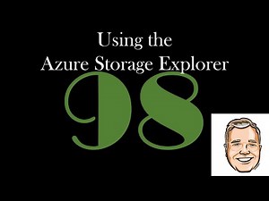 Using the Azure Storage Explorer [GCast 98]