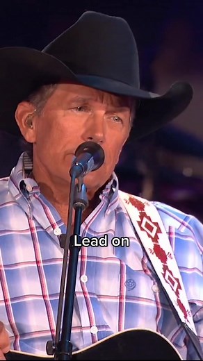 George Strait Lyrics: Lead On