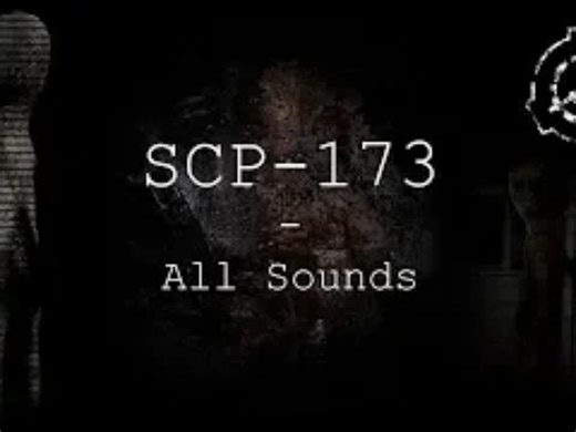 SCP-173 | 所有声音 | SCP - 收容失效 (v1.3.11)