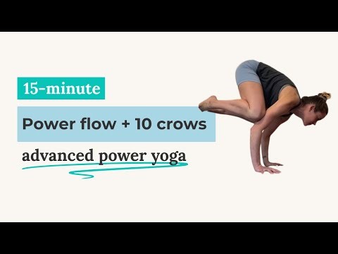 15-Minute Power Flow + 10 Crows | Advanced Power Yoga