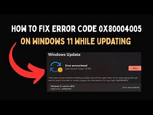 How to Fix Error Code 0x80004005 on Windows 11 while updating