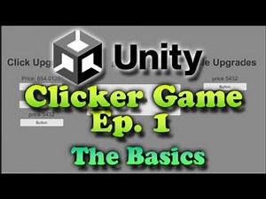 The Basics | [Unity] Clicker/Idle Game (Ep.1)