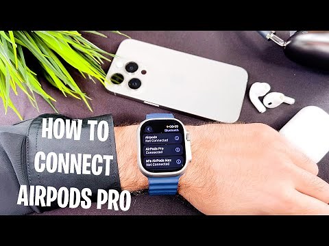 How To Pair AirPods Pro To Apple Watch Ultra 2