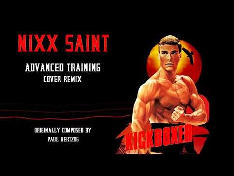NIXX - Advanced Training (Kickboxer Cover Remix)