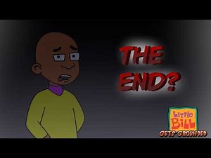 Little Bill Gets Grounded: The End?