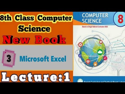 8th class||Computer Science||New Book||Unit 3||Microsoft Excel _lecture 1