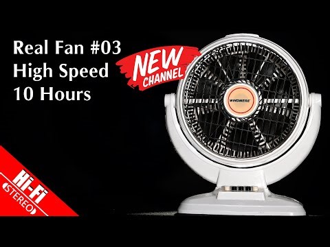 ► Real Fan #03 • High Speed • 10 Hours • 𝗙𝗮𝗻 𝘀𝗼𝘂𝗻𝗱𝘀 𝗳𝗼𝗿 𝘀𝗹𝗲𝗲𝗽, 𝗳𝗼𝗰𝘂𝘀, 𝗮𝗻𝗱 𝗿𝗲𝗹𝗮𝘅𝗮𝘁𝗶𝗼𝗻 ◄