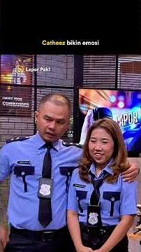 Lapor Pak! | Catheez Bikin Emosi! | Ayu Ting Ting