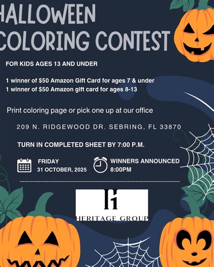 🎃🖍️ Last call for our Halloween Coloring Contest! 👻 All entries are due by 7:00 PM this Friday! 🎨 Drop off your finished coloring sheet at our office (209 N Ridgewood Dr, Sebring) for a chance to win a $50 Amazon gift card! 🏆 We can’t wait to see your spooky creativity! 🕷️🧡 | Heritage Group- Highlands County Real Estate