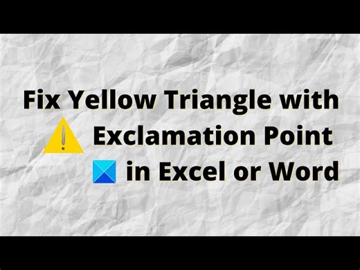 Yellow Triangle with Exclamation Point in Excel or Word