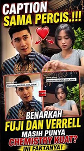 DO FUJI AND VERRELL STILL HAVE STRONG CHEMISTRY?
