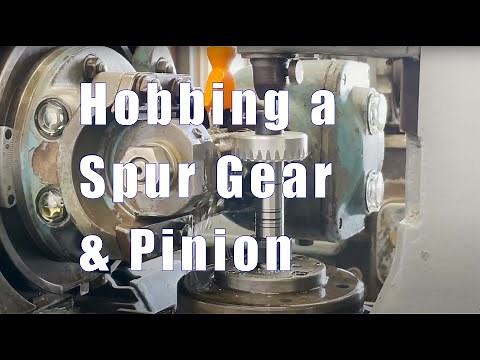 Hobbing a Spur Gear & Pinion